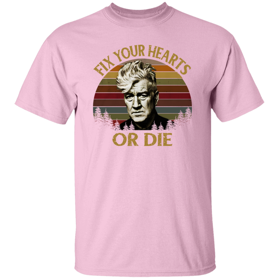 Retro Fix Your Hearts Or Die David Lynch Vintage  T-Shirt