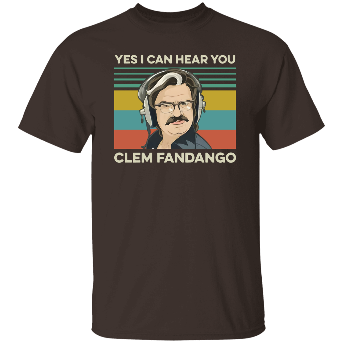 Yes I Can Hear You Clem Fandango Retro Vintage Graphic T-Shirt, Comedy TV Shirt, Toast Of London Shirt, Gift Tee For You And Your Family	G500 5.3 oz. T-Shirt