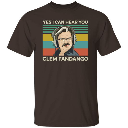 Yes I Can Hear You Clem Fandango Retro Vintage Graphic T-Shirt, Comedy TV Shirt, Toast Of London Shirt, Gift Tee For You And Your Family	G500 5.3 oz. T-Shirt