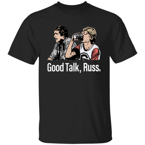Good Talk Russ Unisex T-Shirt - pelyn