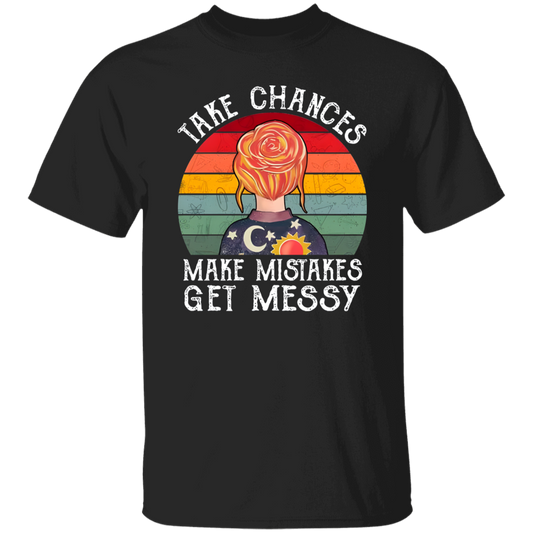 Take Chances Make Mistakes Get Messy Unisex T-Shirt, Miss Frizzle Shirt, Magic School Bus Shirt, Messy Teacher Shirt, Back To School Gift	G500 5.3 oz. T-Shirt