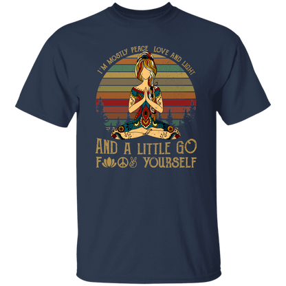 Yoga I’m Mostly Peace Love And Light And A Little Go Fuck Yourself Vintage Retro T-Shirt