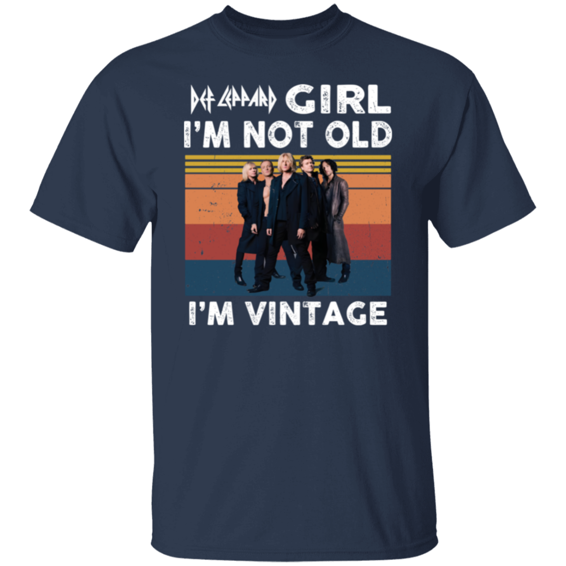 Def Leppard Lovers I’m Not Old I’m Vintage T-Shirt - leleart