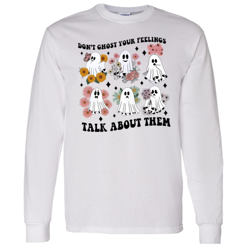 Don't Ghost Your Feelings Talk About Them Cute Ghost Teacher Vintage G540 LS T-Shirt 5.3 oz. - letter