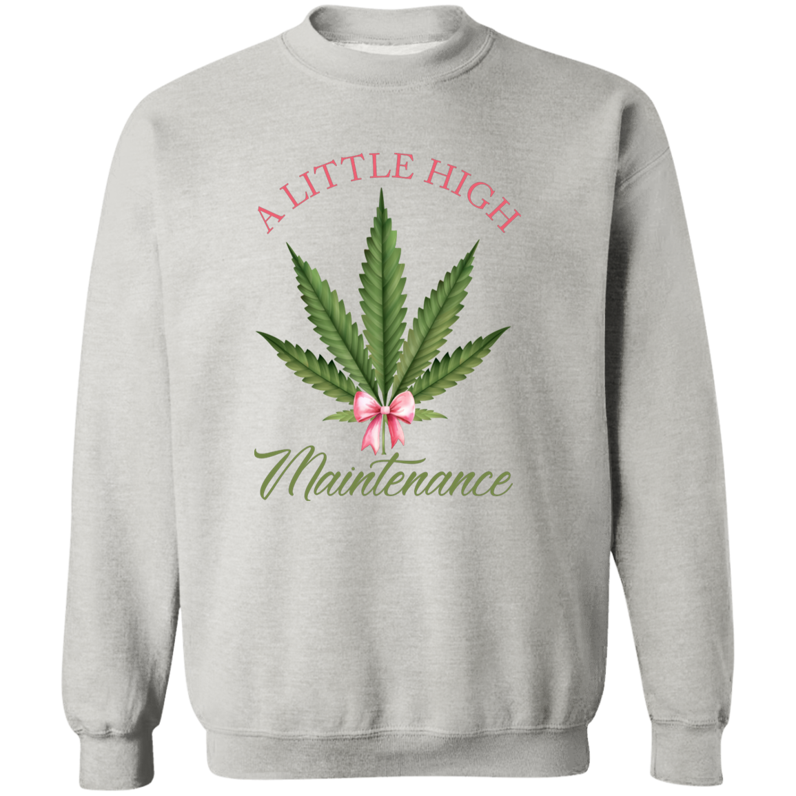 A Little High Maintenance Vintage Sweatshirt