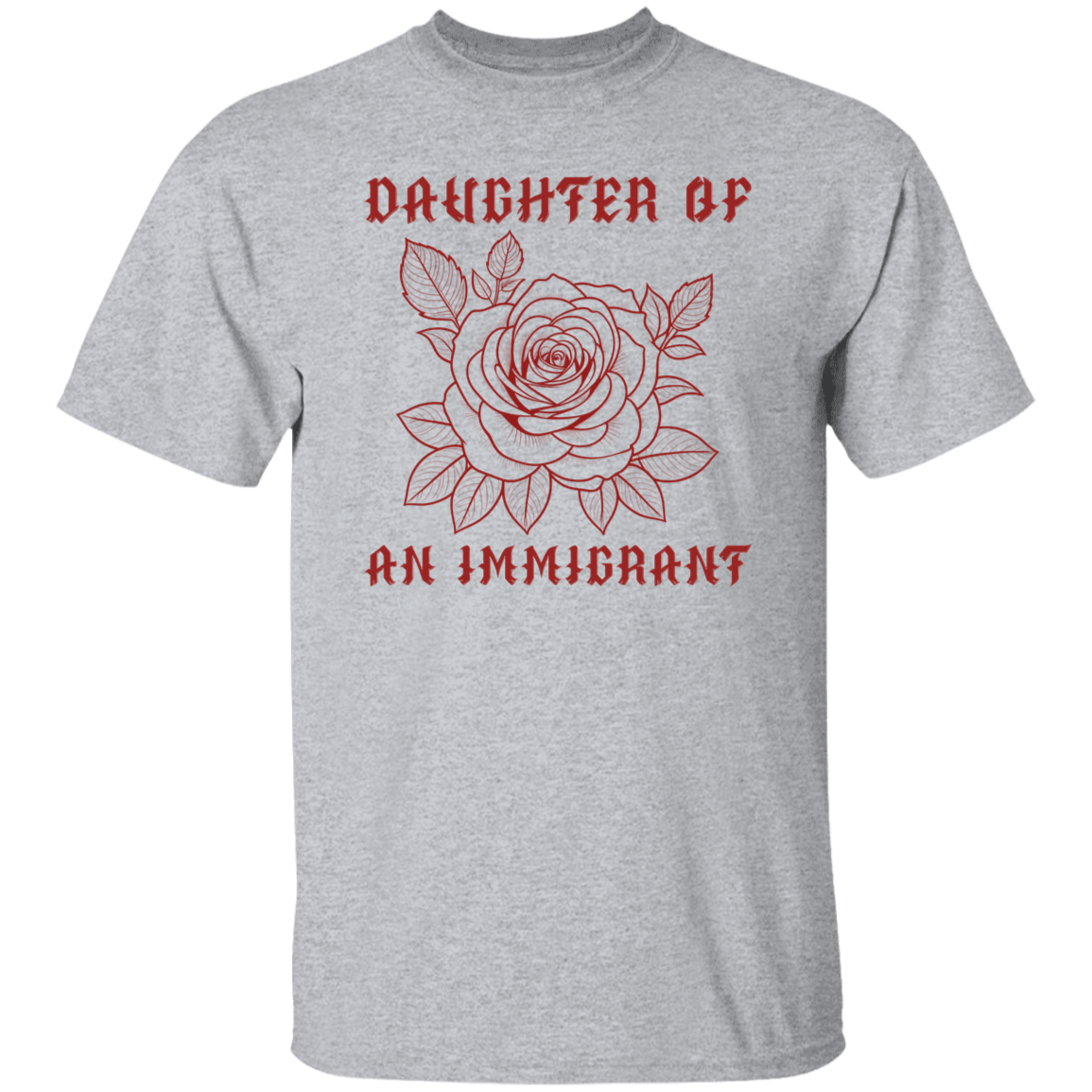 Daughter Of An Immigrant Shirt - ID18092412
