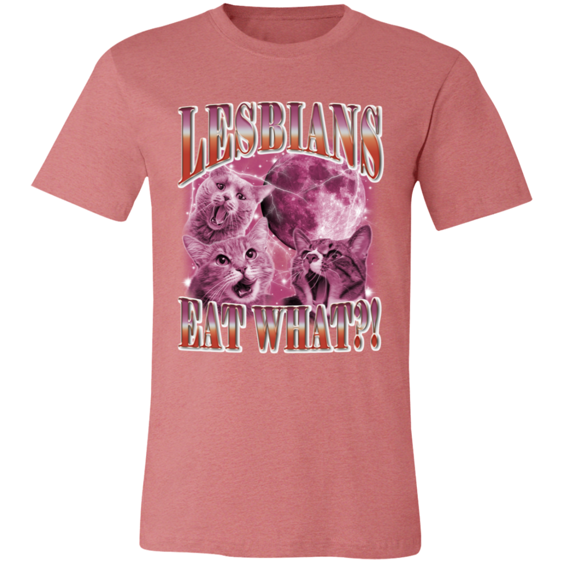 Lesbians Eat What  T-Shirt - ID27092413