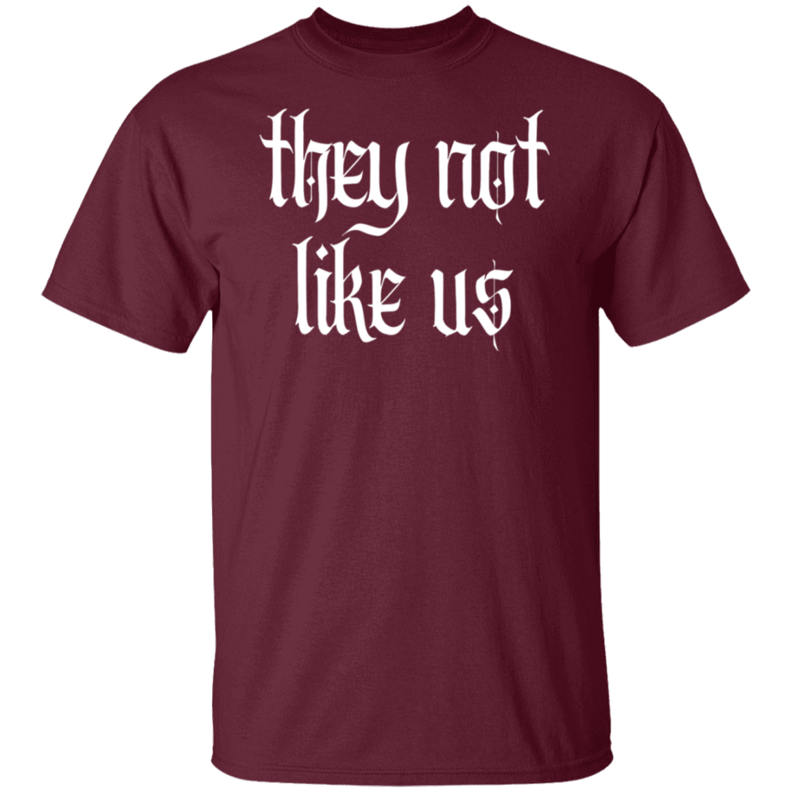 They Not Like Us  T-Shirt - WS15072402
