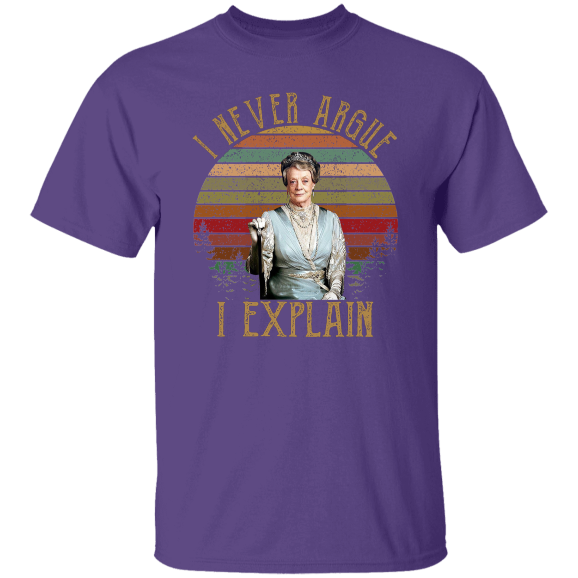I Never Argue I Explain Vintage T-Shirt