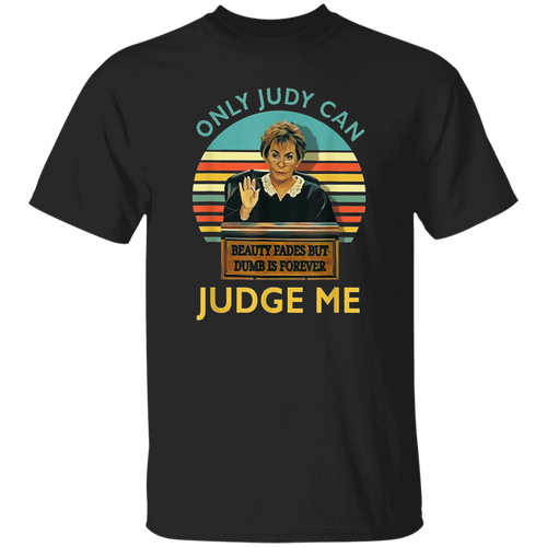 Judy Sheindlin Only Judy Can Judge Me Retro  T-Shirt