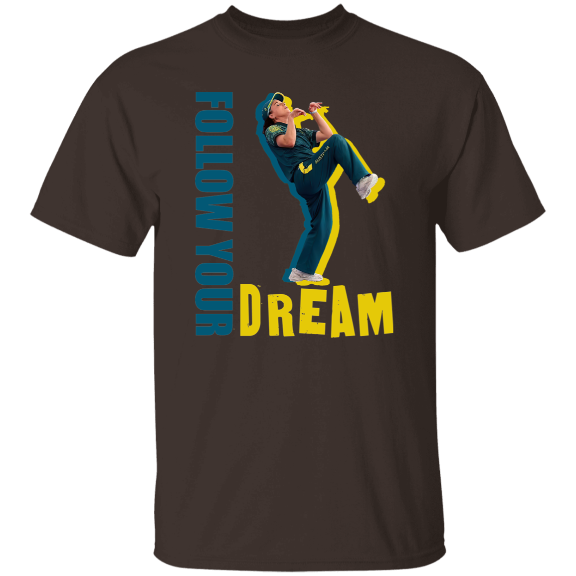 Follow Your Dream BGirl  T-Shirt - ID15082406