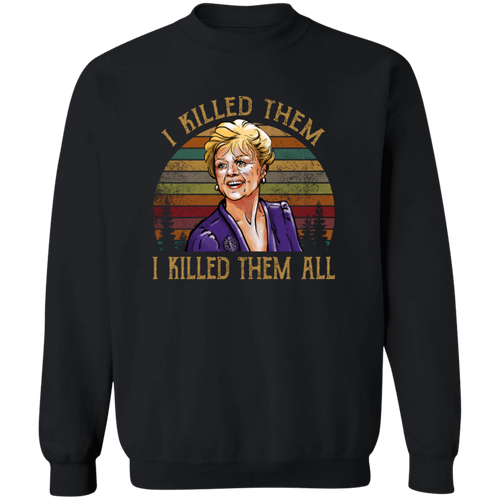 Jessica Fletcher I Killed Them I Killed Them All Sunset Vintage Crewneck Pullover Sweatshirt