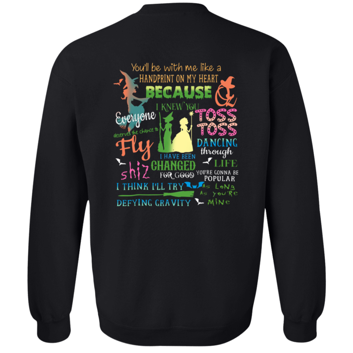 Wicked A New Musical Shirt Sweatshirt - ID19102404