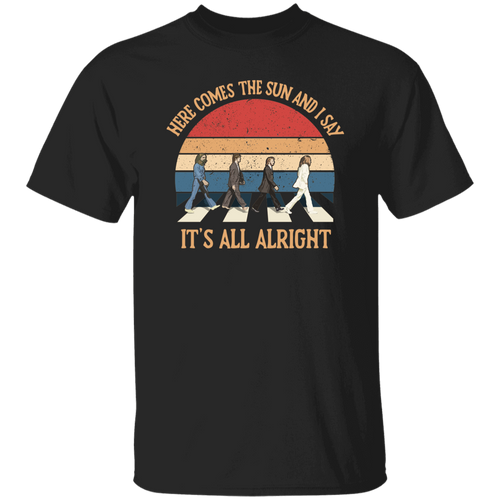Here Come The Sun and I Say It's All Alright Vintage T-Shirt