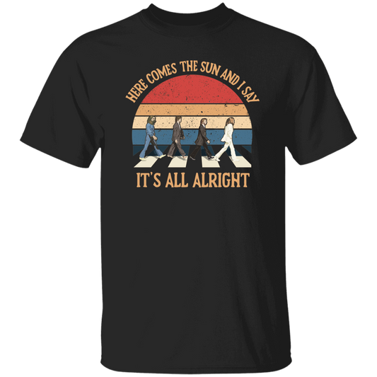 Here Come The Sun and I Say It's All Alright Vintage T-Shirt