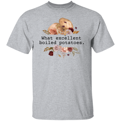 Pride And Prejudice What Excellent Boiled Potatoes Teacher  T-Shirt - CDCraft