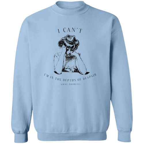 I Can't I'm In The Depths Of Despair Literature Teacher Vintage G180 Gildan Crewneck Pullover Sweatshirt - letter