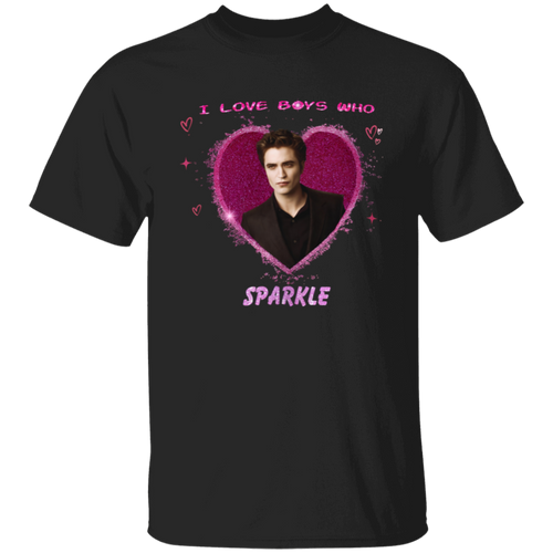 I Love Boys Who Sparkle  T-Shirt - ID09092408
