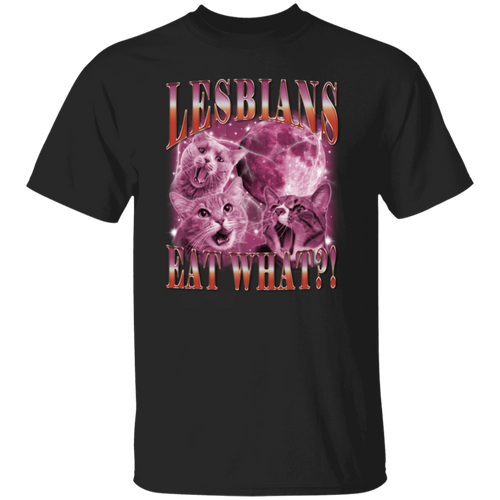 Lesbians Eat What T-Shirt - ID27092413