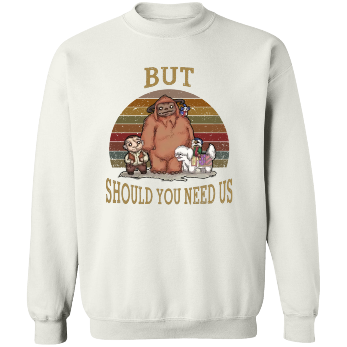 G180 Gildan Crewneck Pullover Sweatshirt But Should You Need Us Ludo Labyrinth And Friends T-Shirt