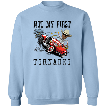 Not My First Tornadeo Vintage Crewneck Pullover Sweatshirt - ID24072403