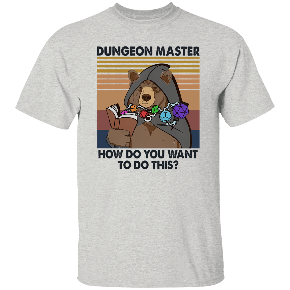 Bear Dungeon Master How Do You Want To Do This Vintage  T-Shirt