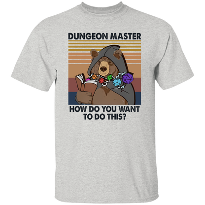 Bear Dungeon Master How Do You Want To Do This Vintage  T-Shirt