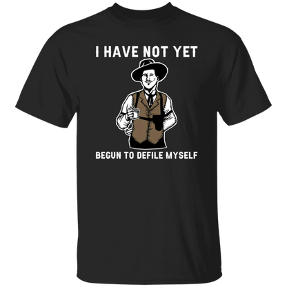 Doc Holliday Tombstone I Have Not Yet Begun To Defile Myself Vintage  T-Shirt