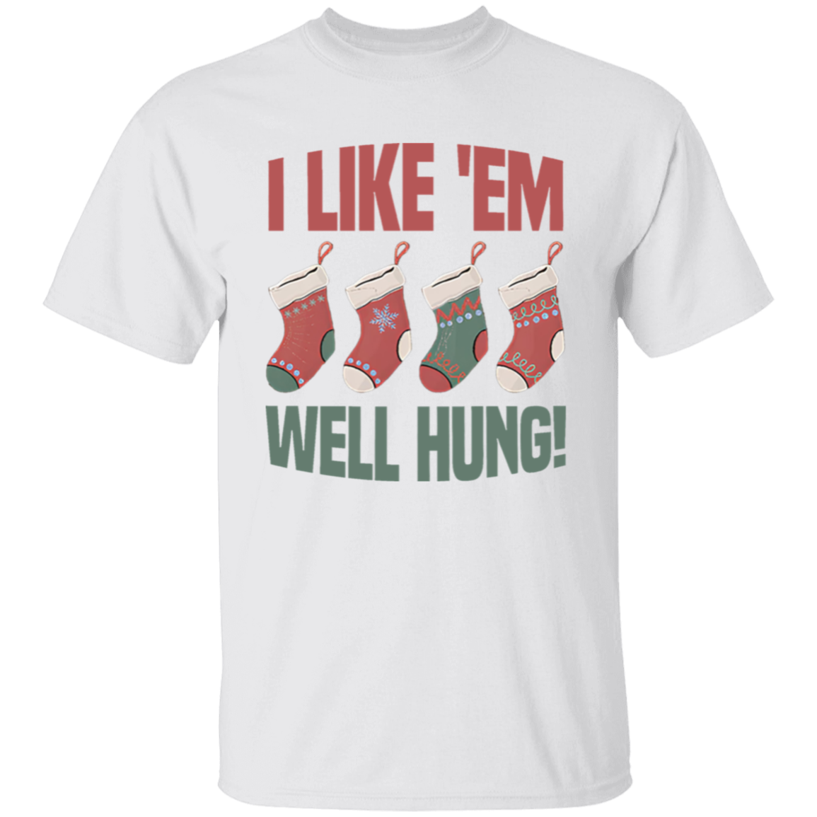 I Like 'Em Well Hung T-Shirt