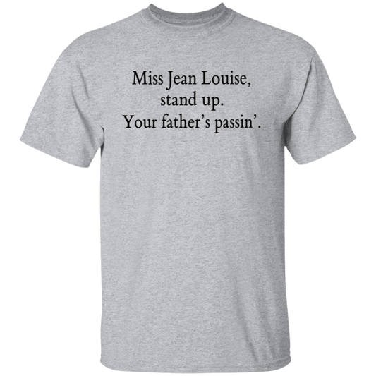 Miss Jean Louise Stand Up Your Father's Passin' Vintage Unisex  T-Shirt - letter