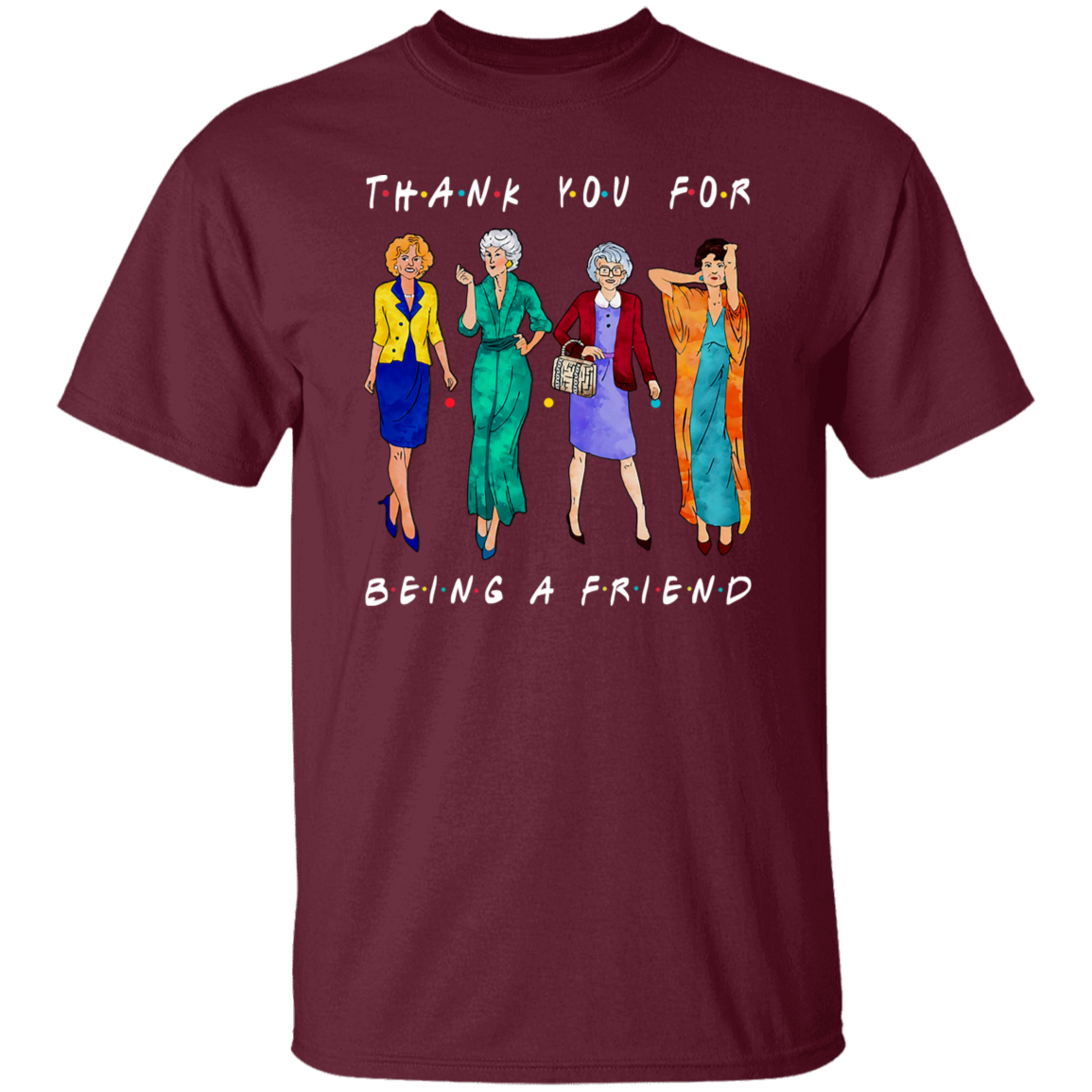 Thank You For Being A Friend Golden Girls Vintage T-Shirt
