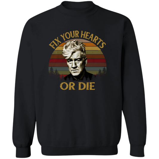 Retro Fix Your Hearts Or Die Unisex T-Shirt, David Lynch Shirt, David Lynch Vintage Shirt, David Lynch Gift, Twin Peaks Fans Gift	G180 Gildan Crewneck Pullover Sweatshirt