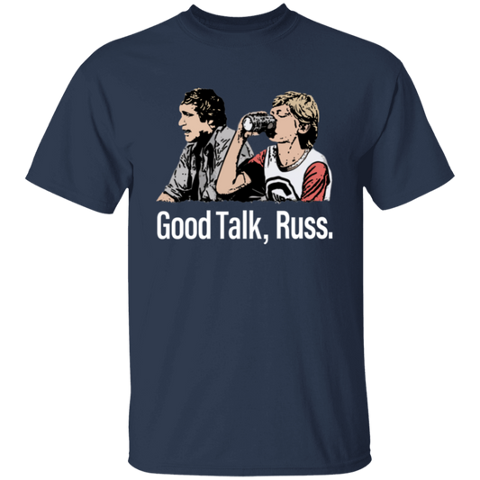 Good Talk Russ Unisex T-Shirt - pelyn
