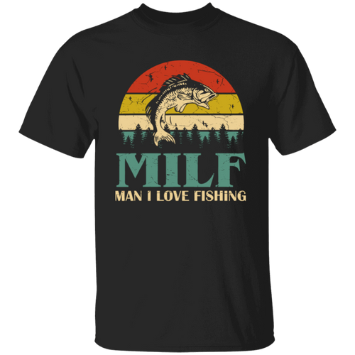 Milf Man I Love Fishing Fishermen Men T-Shirt