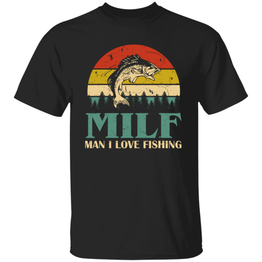 Milf Man I Love Fishing Fishermen Men T-Shirt