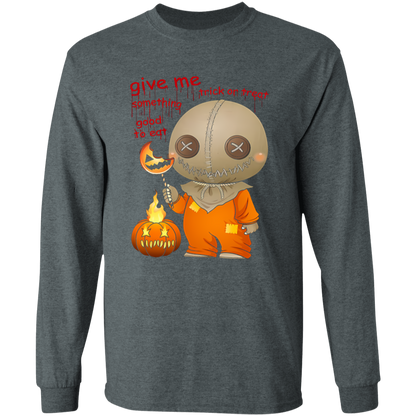 G540 LS T-Shirt 5.3 oz. Give Me Some Thing Good To Ear Sam Trick Or Treat Unisex T-Shirt