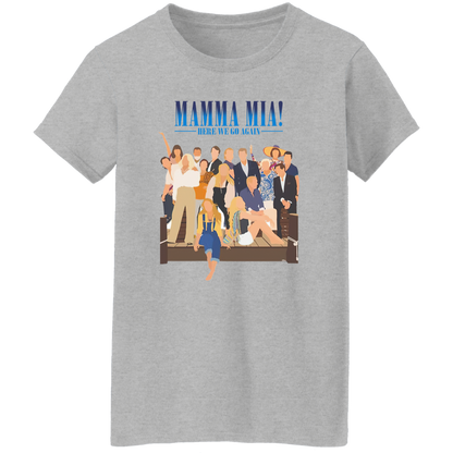 Here We Go Again Mamma Mia Unisex Sweatshirt T-Shirt - WOMEN