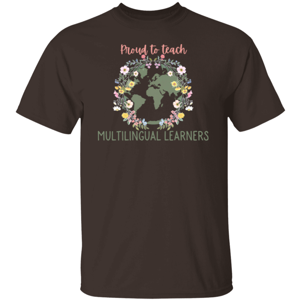 Proud To Teach Multilingual Learners Teacher T-Shirt - CDCraft