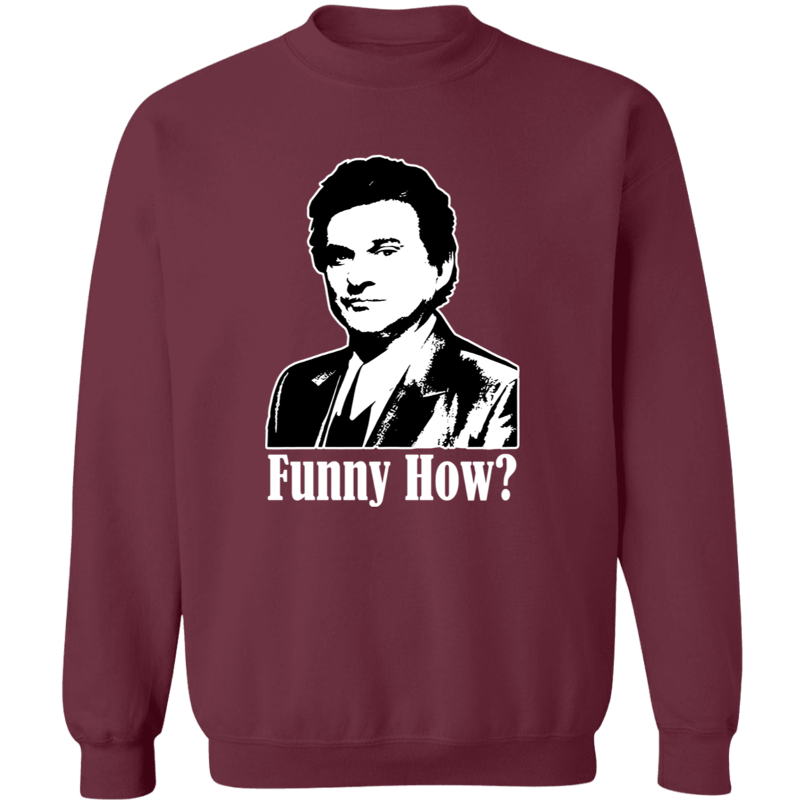 Funny How Goodfellas Vintage Crewneck Pullover Sweatshirt -