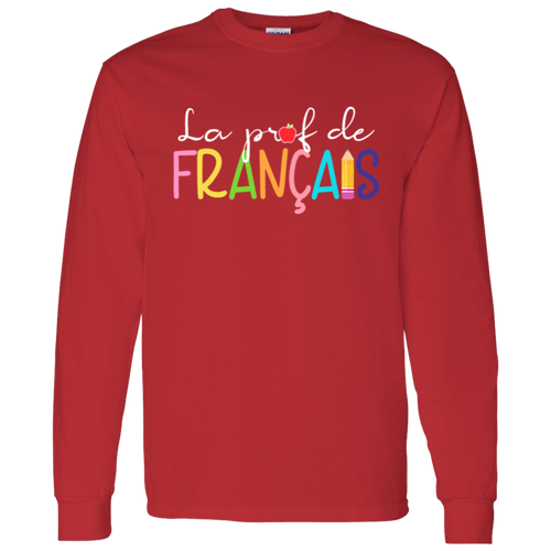 La Prof De Francais French Teacher Long Sleeve