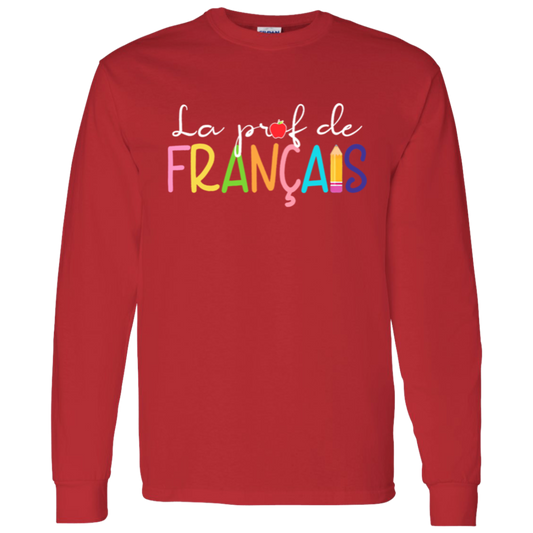 La Prof De Francais French Teacher Long Sleeve