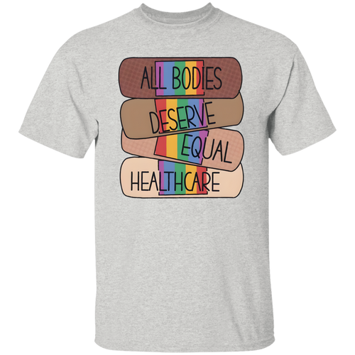All Bodies Deserve Equal Healthcare Unisex  T-Shirt - jasmine