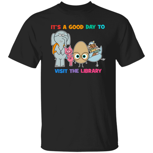 It's A Good Day To Visit The Library Teacher Unisex T-Shirt, Reading Shirt, Back To School Gift, Kindergarten Shirt, Library Shirt	G500 5.3 oz. T-Shirt