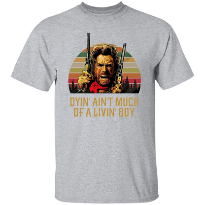 Josey Wales Dyin' Ain't Much of A Living Boy Vintage T-Shirt