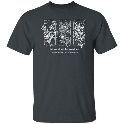 The World Will Be Saved And Remade By The Dreamers Funny Literature Teacher Vintage T-Shirt
