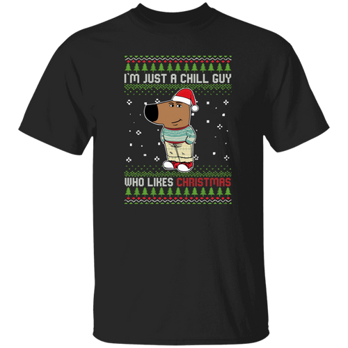I'm Just a Chill Guy Who Likes Christmas Unisex  T-Shirt - lucy - ID28112415