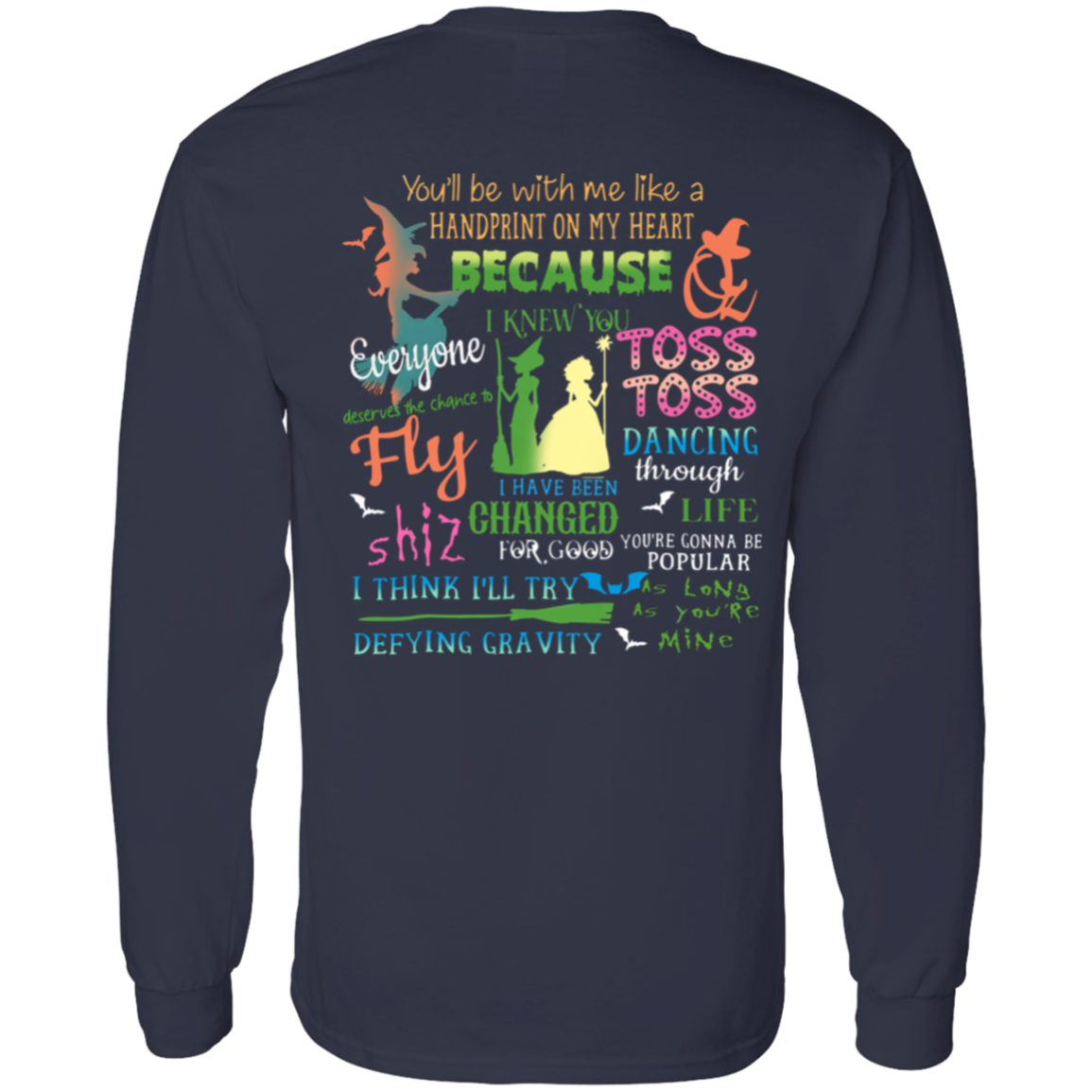 Wicked A New Musical Shirt - LONG SLEEVE - ID19102404