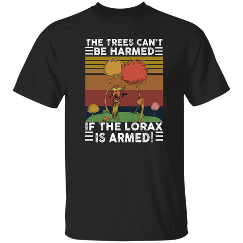 G500 5.3 oz. T-Shirt The Trees Can’t Be Harmed If The Lorax Is Armed Vintage T-Shirt