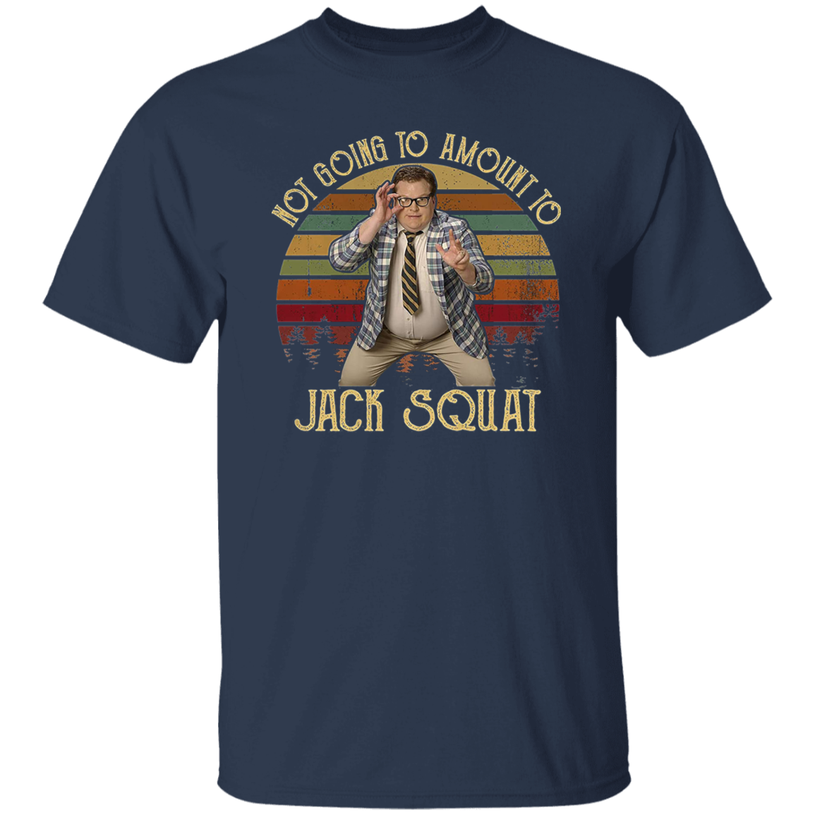 Matt Foley Not Going to Amount to Jack Squat Vintage T-Shirt