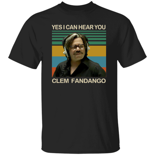 Yes I Can Hear You Clem Fandango Retro Comedy Vintage T-Shirt, Comedy TV Shirt, Toast Of London Shirt, Gift Tee For You And Your Family	G500 5.3 oz. T-Shirt